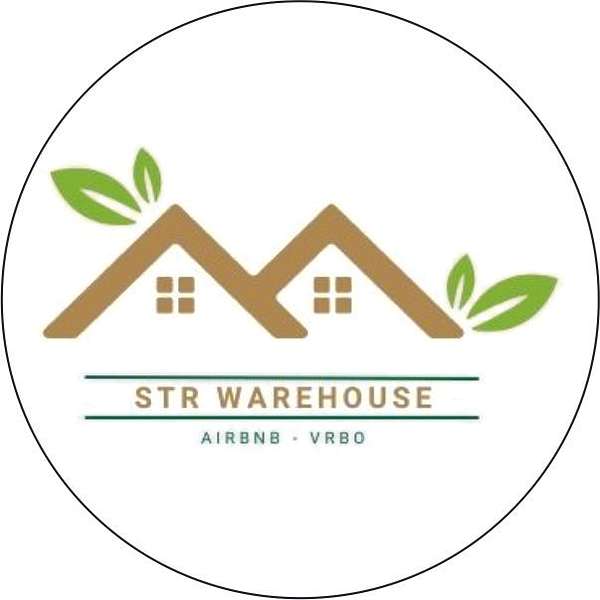 STRWarehouse  Airbnb and VRBO tips Podcast Artwork Image