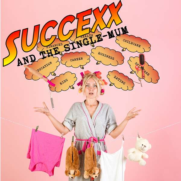 Success and the Single Mum Podcast Artwork Image
