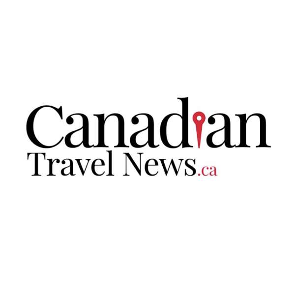 Canadian Travel News with Marsha Mowers Podcast Artwork Image