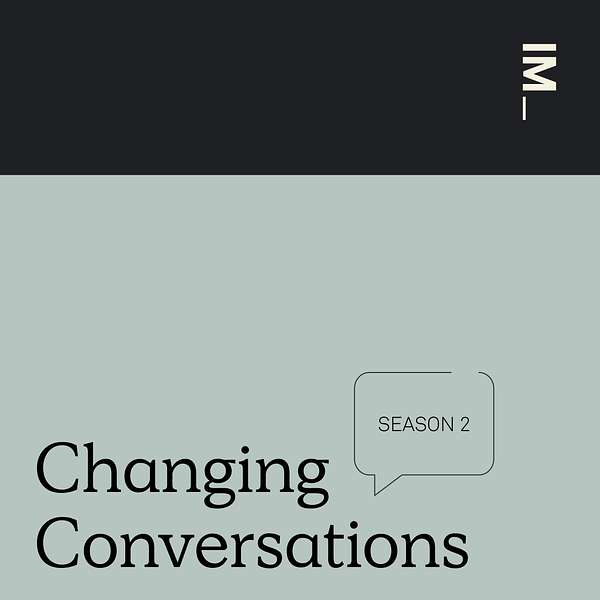 Changing Conversations Podcast Artwork Image