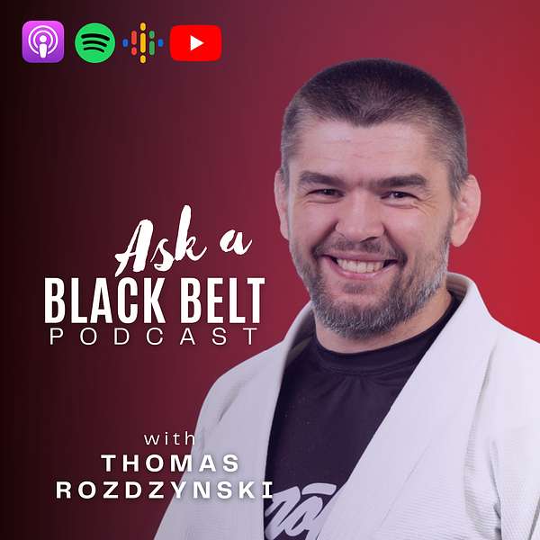 Ask a Black Belt - Jiu Jitsu Podcast Podcast Artwork Image