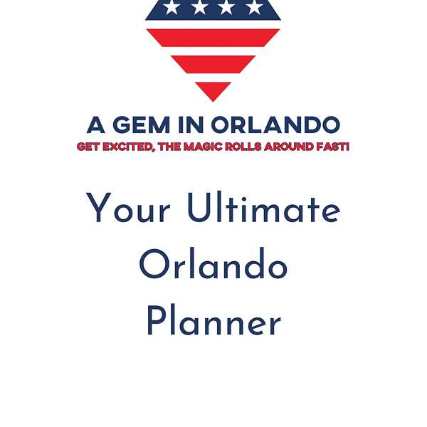 A Gem In Orlando: Dream Orlando Holiday Planning Podcast Artwork Image