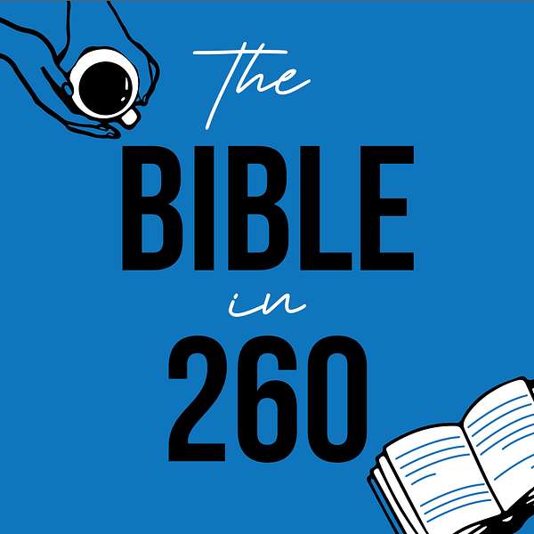 The Bible in 260 Podcast Artwork Image