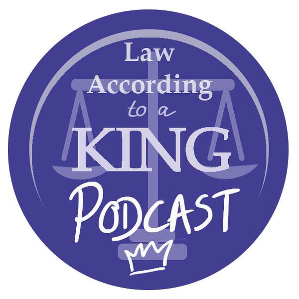 Law According To A King Podcast Artwork Image