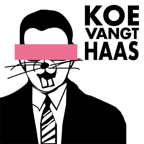 Koe Vangt Haas  Podcast Artwork Image