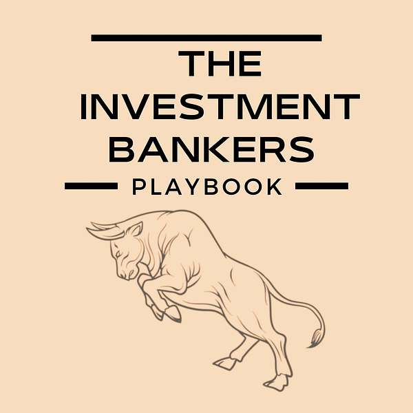 The Investment Banker's Playbook Podcast Artwork Image