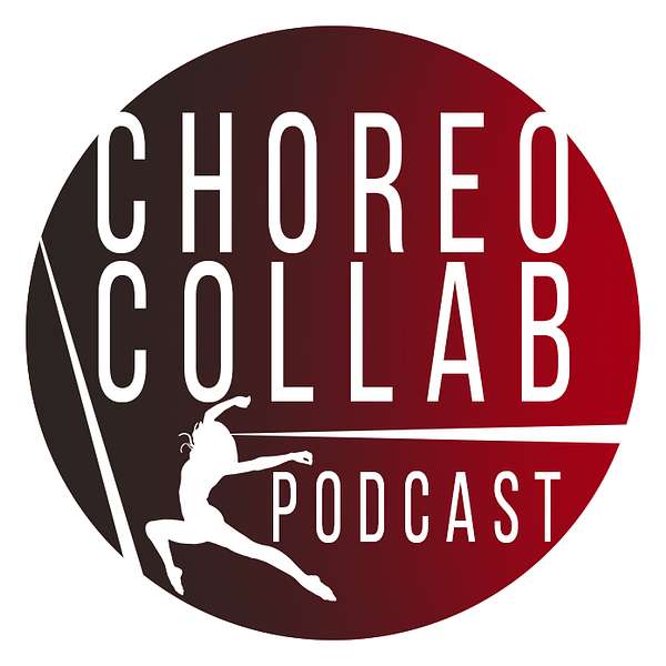 ChoreoCollab Podcast Podcast Artwork Image