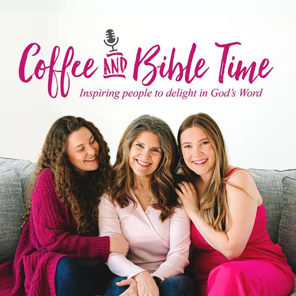 Coffee and Bible Time Podcast Podcast Artwork Image