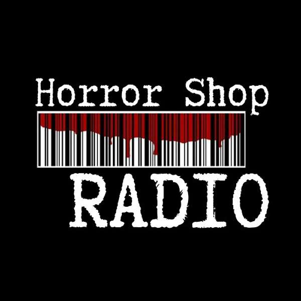Horror Shop Radio Podcast Artwork Image