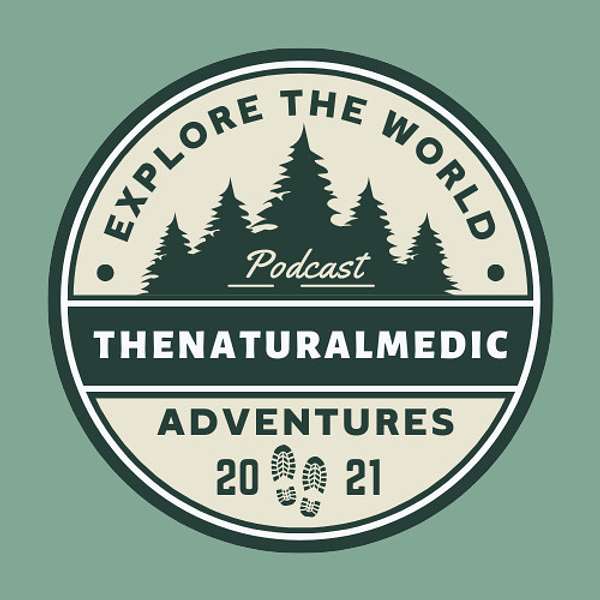 Thenaturalmedic Adventures Podcast Artwork Image