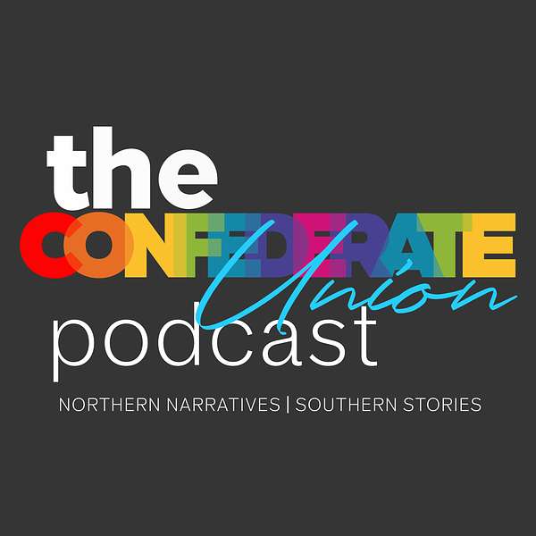 The Confederate Union Podcast Podcast Artwork Image