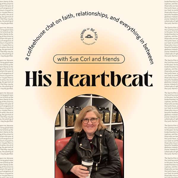 His Heartbeat with Sue Corl Podcast Artwork Image