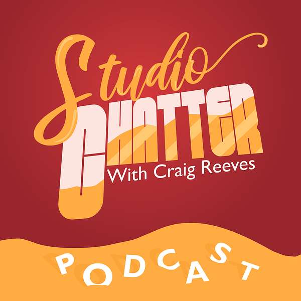 Studio Chatter with Craig Reeves Podcast Artwork Image