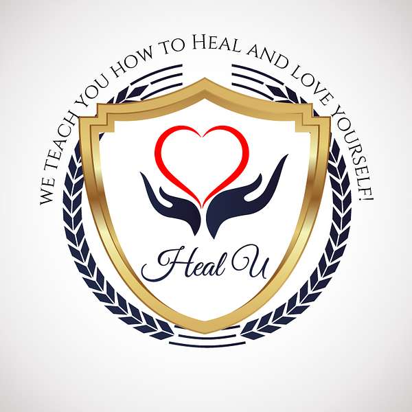 Heal “U” Podcast Podcast Artwork Image