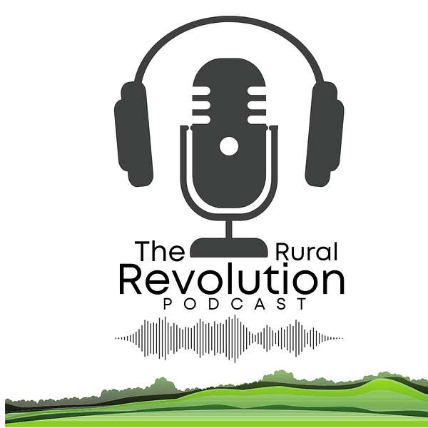The Rural Revolution Podcast Artwork Image