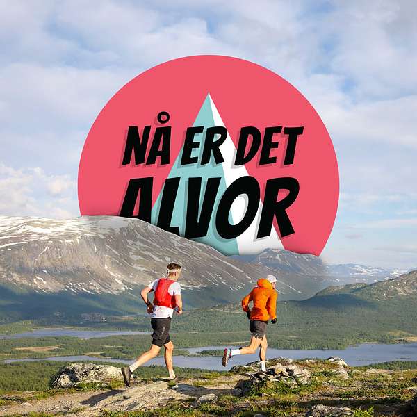 NÅ ER DET ALVOR Podcast Artwork Image