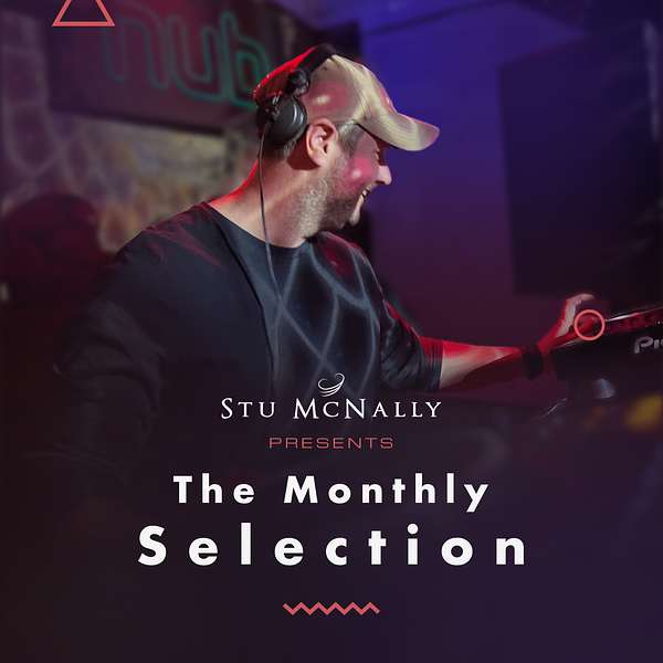 Stu McNally - The Monthly Selection  Podcast Artwork Image