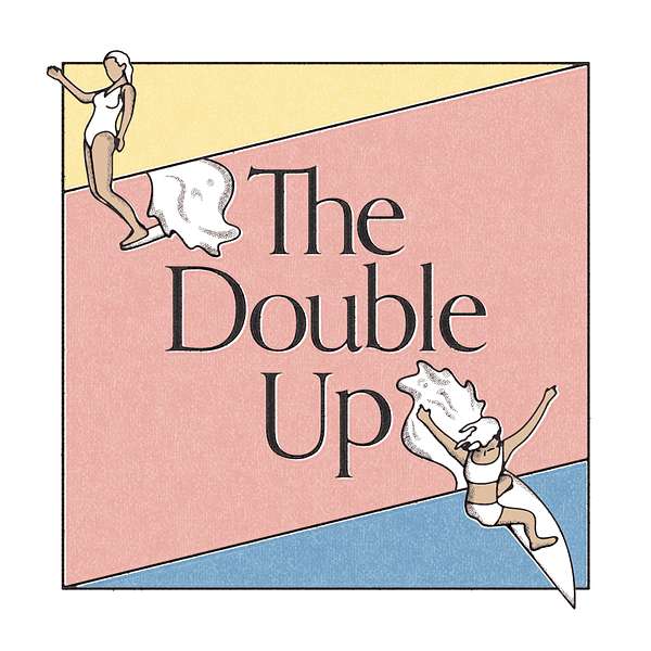 The Double-Up Podcast Artwork Image