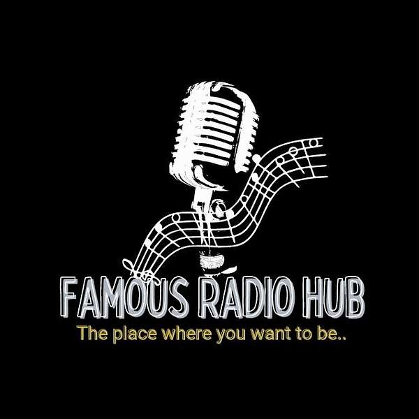 Famous Radio hub 's Podcast Podcast Artwork Image