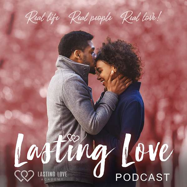 The LASTING LOVE Podcast Podcast Artwork Image