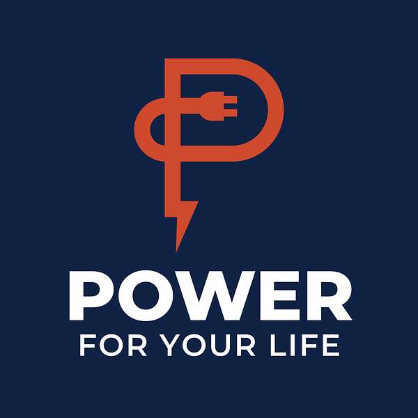 Power For Your Life Podcast Artwork Image