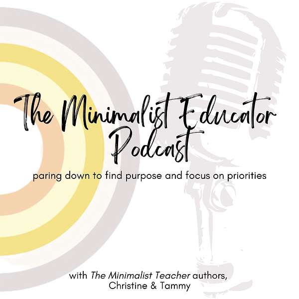 The Minimalist Educator Podcast Podcast Artwork Image