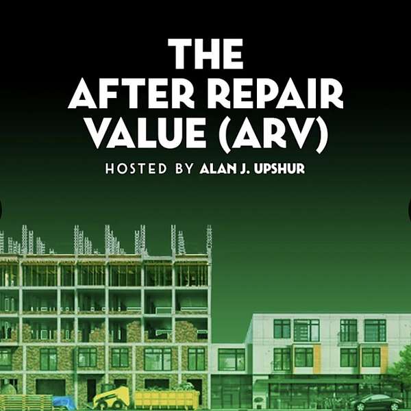 The After Repair Value  Podcast Artwork Image