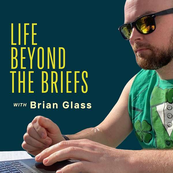 Life Beyond the Briefs Podcast Artwork Image