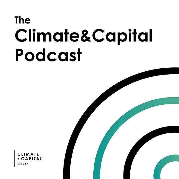 Climate & Capital Podcast Artwork Image