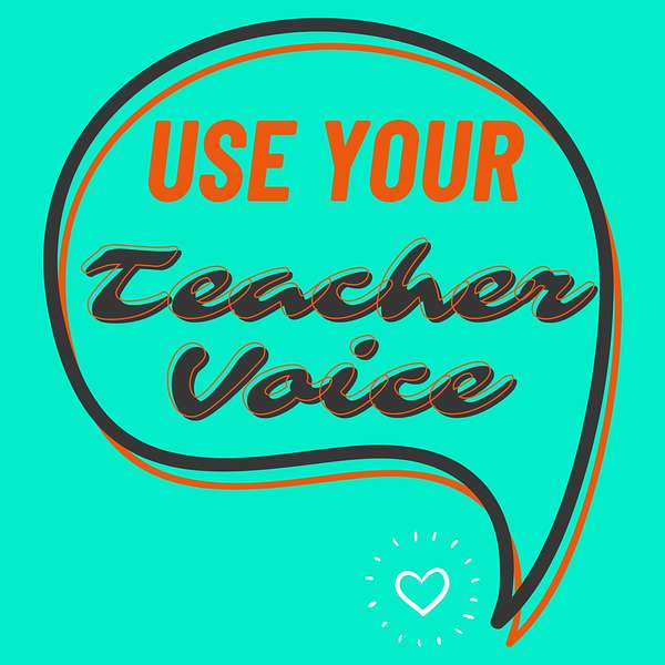 Artwork for Use Your Teacher Voice