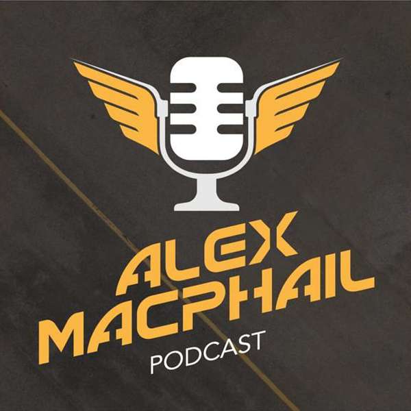 Alex MacPhail Podcast Podcast Artwork Image