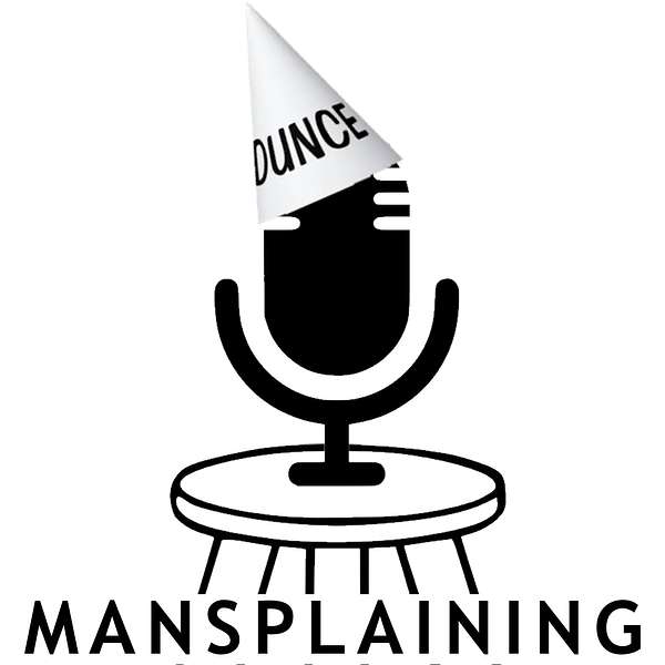 Mansplaining Podcast Artwork Image