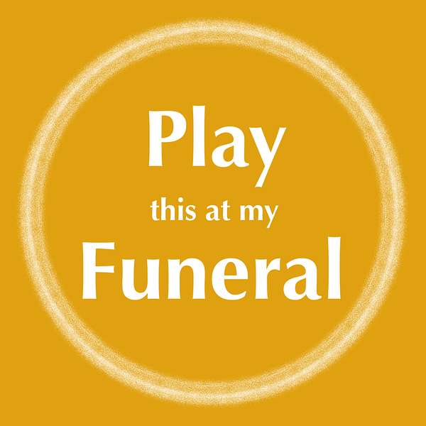 Play This At My Funeral Podcast Artwork Image