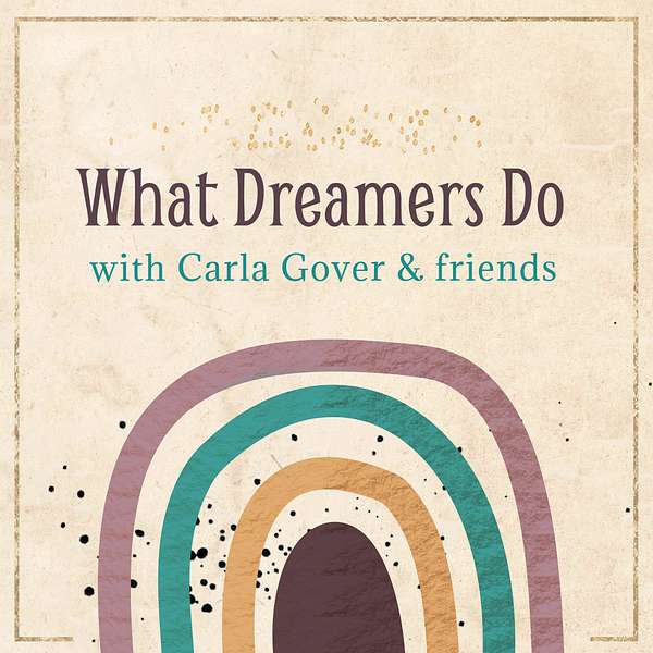 What Dreamers Do Podcast Artwork Image