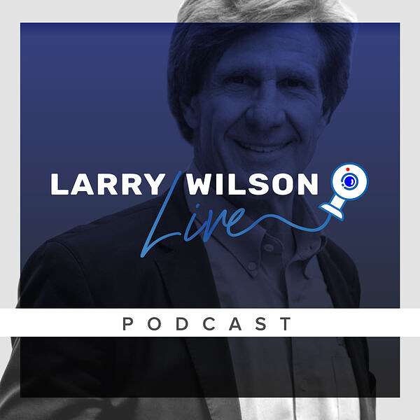 Larry Wilson Live: Conversations with Real Safety Experts Podcast Artwork Image