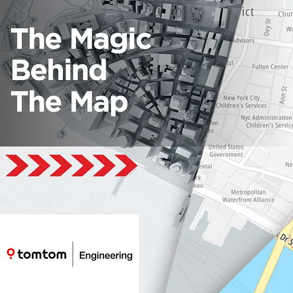 TomTom Engineering Podcast - The Magic Behind The Map Podcast Artwork Image