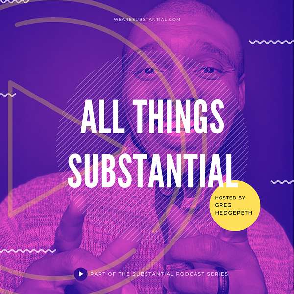 All Things Substantial Podcast Artwork Image