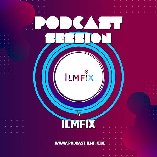 ilmfix's Podcast Podcast Artwork Image