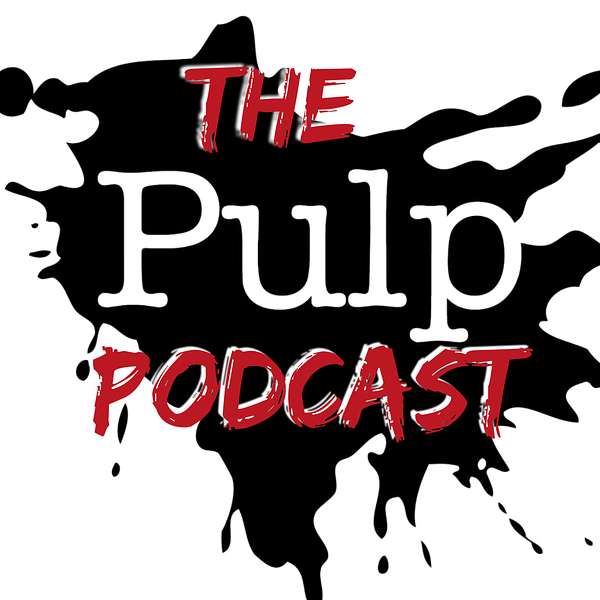 The Pulp Podcast Podcast Artwork Image