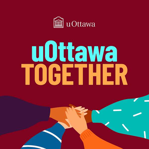 uOttawa Together Podcast Artwork Image