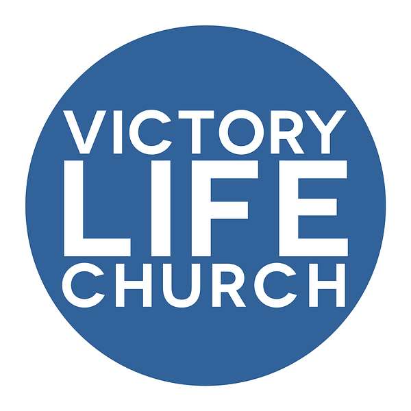 Victory Life Church Teachings Podcast Podcast Artwork Image