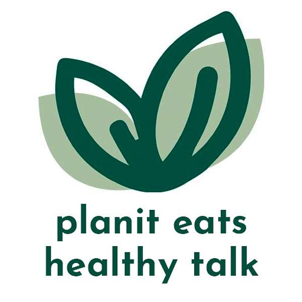 PlanIt Eats Healthy Talk Podcast Artwork Image