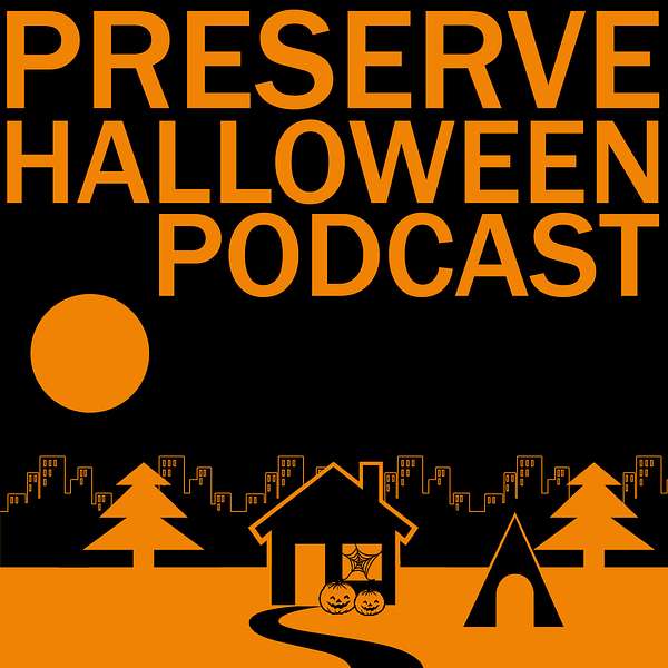 Preserve Halloween Podcast Podcast Artwork Image