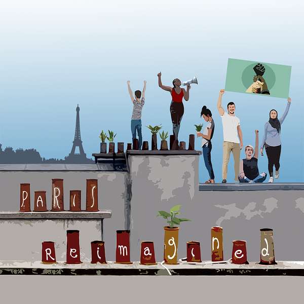 Paris Reimagined Podcast Artwork Image
