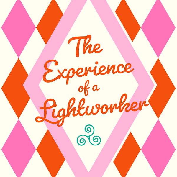 The Experience of a Lightworker Podcast Artwork Image