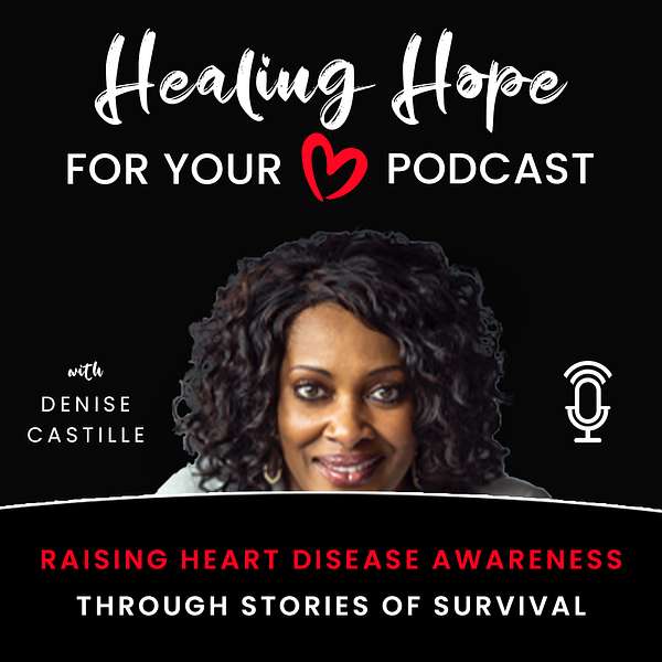 Healing Hope for Your Heart Podcast Artwork Image