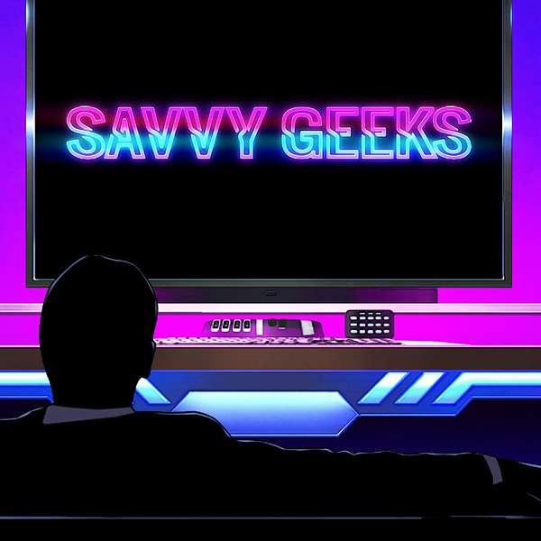 Savvy Geeks Podcast Artwork Image