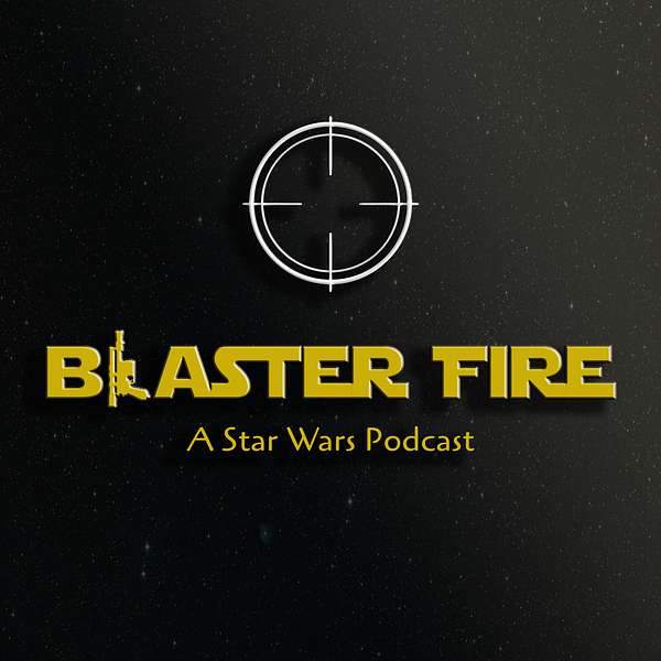 Blaster Fire Podcast Artwork Image