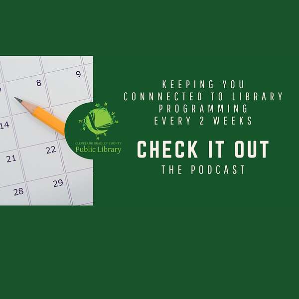 Check it Out @ the Cleveland Bradley County Public Library Podcast Artwork Image