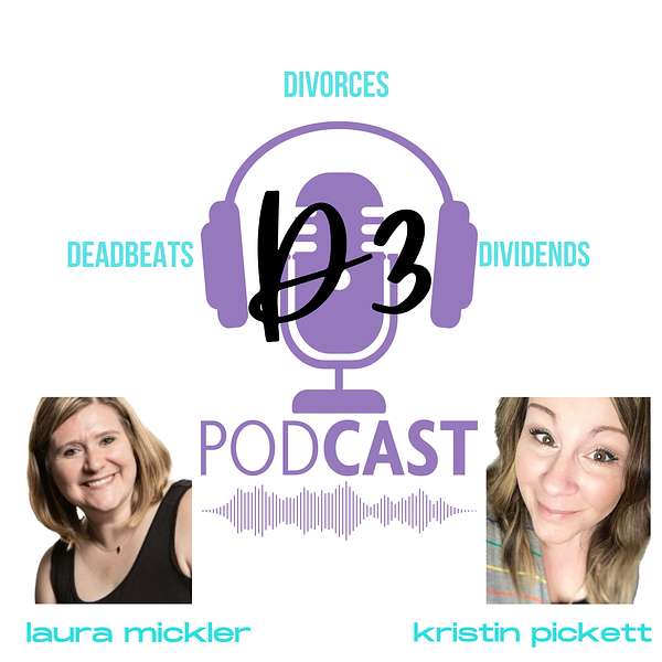 Deadbeats, Divorces & Dividends: A Woman's Guide to Life Podcast Artwork Image